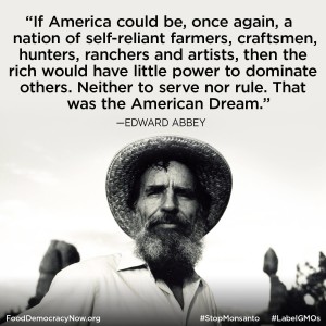 Ed Abbey quote about self reliance and growing food